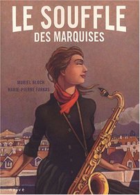 Le Souffle des Marquises, Tome 1 (French Edition)