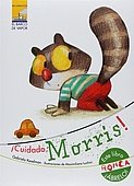 Cuidado, Morris! / Careful, Morris! (Mis Amigos Del El Barco De Vapor / My Steamboat Friends) (Spanish Edition)