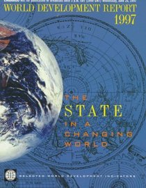 World Development Report 1997: The State in a Changing World : English Version (World Development Report)