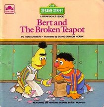 Bert and the Broken Teapot (Sesame St. Growing Up Books)