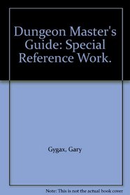 Dungeon Master's Guide: Special Reference Work.