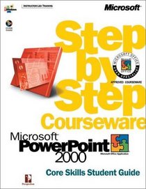 Microsoft  PowerPoint  2000 Step by Step Courseware Core Skills Class Pack (Step By Step Courseware. Core Skills Student Guide)