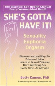 She's Gotta Have It : Euphoria, Sexuality, Orgasm