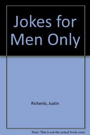 Jokes for Men Only