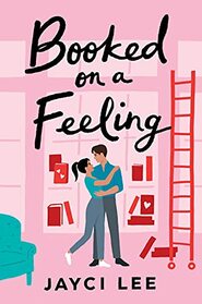 Booked on a Feeling (Sweet Mess, Bk 3)