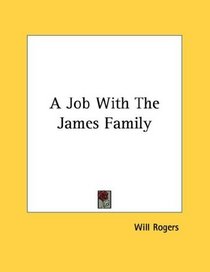 A Job With The James Family