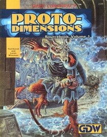 Proto-Dimensions (Dark Conspiracy Series)