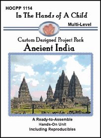 Ancient India (In the Hands of a Child: Custom Designed Project Pack)