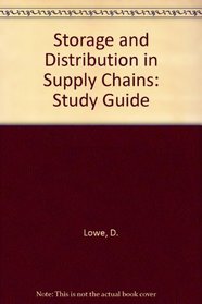 Storage and Distribution in Supply Chains: Study Guide