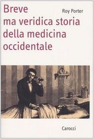 Breve ma veridica storia della medicina occidentale