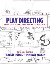 Play Directing: Analysis, Communication, and Style (7th Edition)