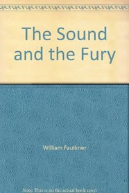 The Sound and the Fury