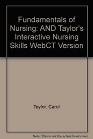 Fundamentals Of Nursing (5th Ed.) And Taylor's Nursing Skills Interactive Webct Cd-rom