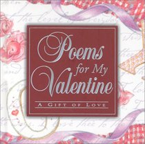 Poems for My Valentine: A Gift of Love (Poetry)