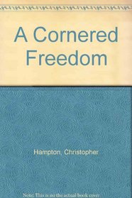 A Cornered Freedom