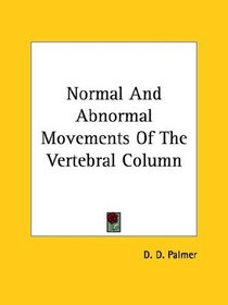 Normal and Abnormal Movements of the Vertebral Column