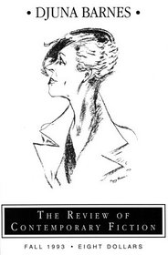 The Review of Contemporary Fiction (Fall 1993): Djuna Barnes