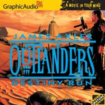 Outlanders # 2- Destiny Run (Outlanders)