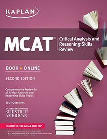 Kaplan MCAT Critical Analysis and Reasoning Skills Review: Book + Online (Kaplan Test Prep)