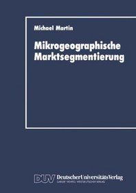 Mikrogeographische Marktsegmentierung (German Edition)