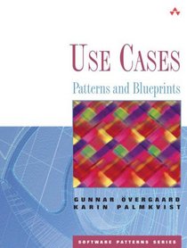 Use Cases : Patterns and Blueprints (Software Patterns Series)