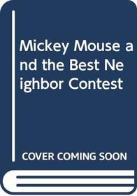 Mickey Mouse and the Best Neighbor Contest