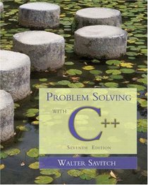 Problem Solving with C++: The Object of Programming (7th Edition)