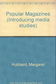 Popular Magazines (Introducing media studies)