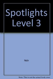 Spotlights, Level 3 (New Directions in Reading)