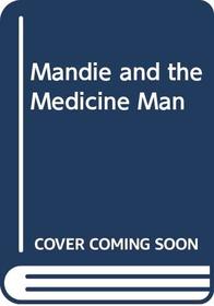 Mandie and the Medicine Man