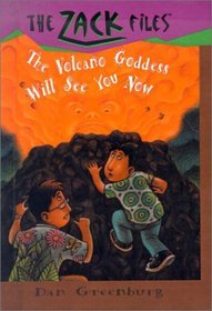 The Volcano Goddess Will See You Now (Zack Files (Library))