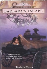 Barbara's Escape (Daughter's of Liberty)