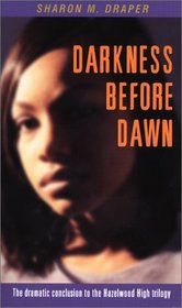 Darkness Before Dawn (Hazelwood High, Bk 3)