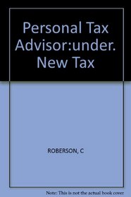 The Personal Tax Advisor: Understanding the New Tax Law