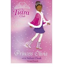 Princess Olivia and the Velvet Cloak