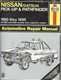 Haynes Repair Manual: Nissan Pick-ups Automotive Repair Manual