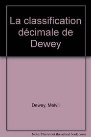 La Classification decimale de Dewey (French Edition)