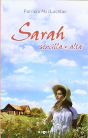 Sarah, Sencilla Y Alta / Sarah, Plain and Tall (Spanish Edition)