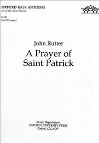 A Prayer of Saint Patrick (Oxford anthems)