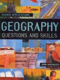 Higher Geography Applications (Geography Questions  Skills Series)