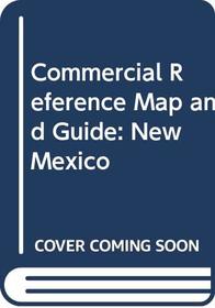 Commercial Reference Map and Guide: New Mexico