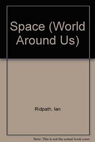 Space (World Around Us)