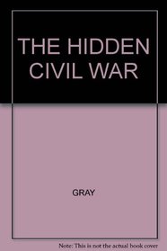 The Hidden Civil War