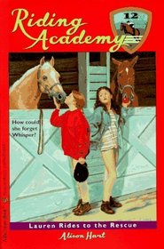 Lauren Rides to the Rescue (Riding Academy, Bk 12)