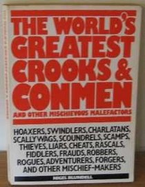 The worlds's greatest crooks and conmen: And other mischievous malefactors