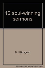 12 soul-winning sermons