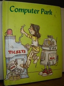 Computer Park (Modern Curriculum Press Beginning to Read Series)