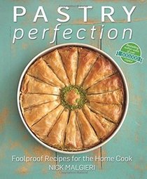 Pastry Perfection: Foolproof Recipes for the Home Cook