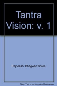 Tantra Vision: v. 1