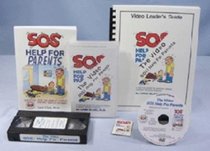 The Video SOS Help for Parents: Includes Vhs & DVD Video, Leader's Guide, Parent Handouts, SOS Book & Skills Test